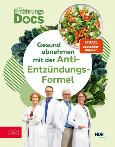 Die Ernährungs-Docs – Gesund abnehmen mit der Anti-Entzündungs-Formel