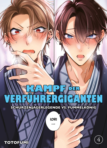 KAMPF DER VERFÜHRERGIGANTEN - SCHÜRZENJÄGERLEGENDE VS. FUMMELKÖNIG, Band 4