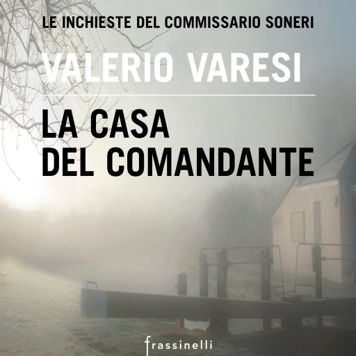 Portada del audiolibro «La casa del comandante», de Valerio Varesi