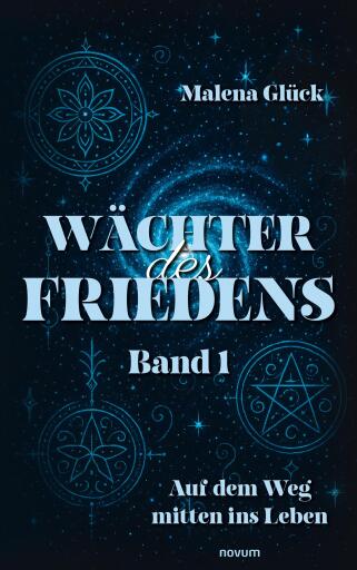 Portada del libro «Wächter des Friedens», de Malena Glück
