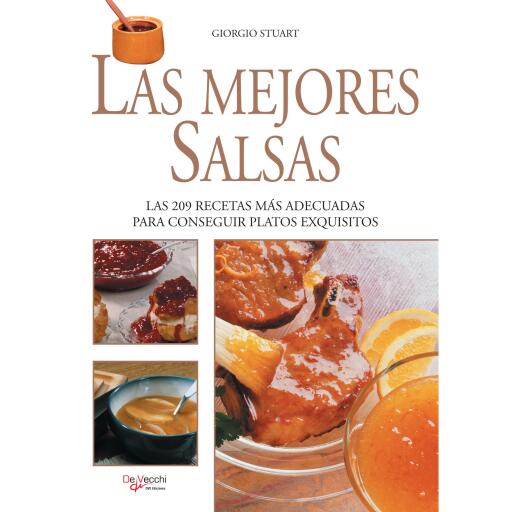 Las mejores salsas. Las 209 recetas más adecuadas