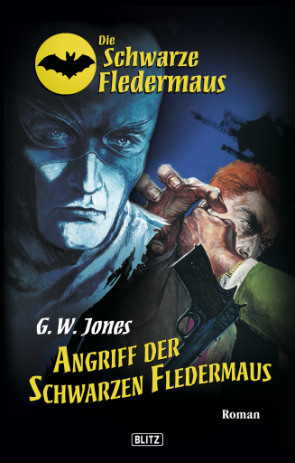 Portada del libro «Die schwarze Fledermaus 03: Angriff der schwarzen Fledermaus», de G.W. Jones