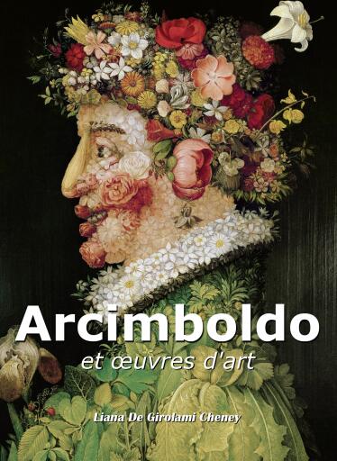 Portada del libro «Arcimboldo et œuvres d'art», de Liana De Girolami Cheney