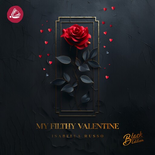 My filthy Valentine