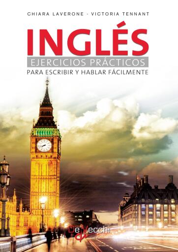 Portada del libro «Inglés: Ejercicios prácticos para escribir y hablar fácilmente», de Chiara Laverone, Victoria Tennant
