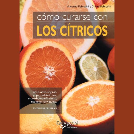 Cómo curarse con los cítricos