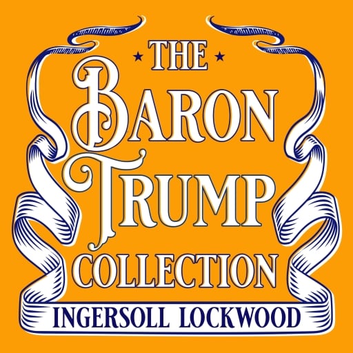 The Complete Baron Trump Novels Collection