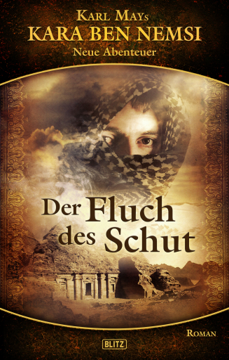 Portada del libro «Kara Ben Nemsi - Neue Abenteuer 03: Der Fluch des Schut»