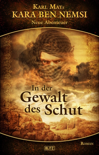 Portada del libro «Kara Ben Nemsi - Neue Abenteuer 04: In der Gewalt des Schut»