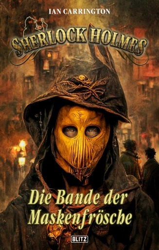 Portada del libro «Sherlock Holmes - Neue Fälle 41: Die Bande der Maskenfrösche»