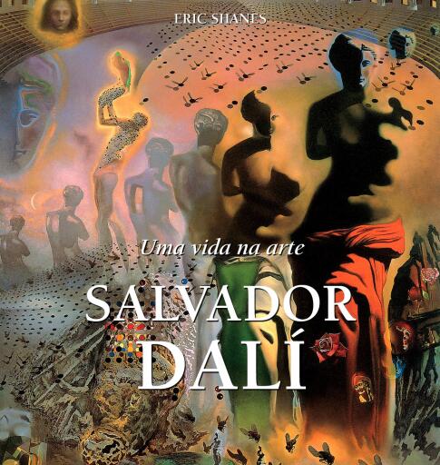 Salvador Dalí: Uma vida na arte