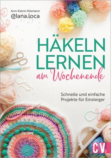 Häkeln lernen am Wochenende