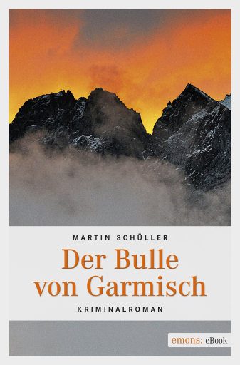 Portada del libro «Der Bulle von Garmisch», de Martin Schüller