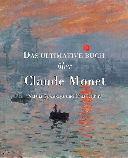 Das ultimative Buch über Claude Monet