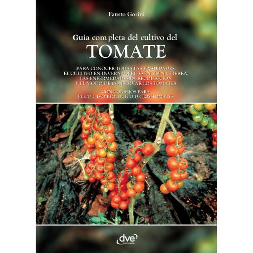 Guía completa del cultivo del tomate
