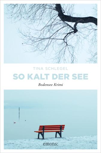Portada del libro «So kalt der See», de Tina Schlegel