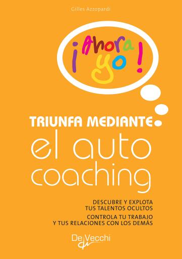 Portada del libro «Triunfa mediante el autocoaching», de Gilles Azzopardi