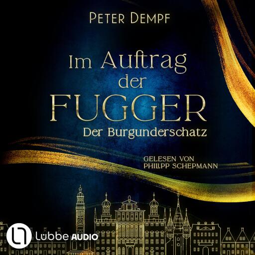 Im Auftrag der Fugger - Der Burgunderschatz