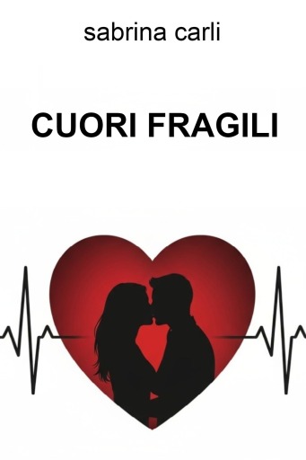 CUORI FRAGILI