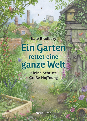 Ein Garten rettet eine ganze Welt