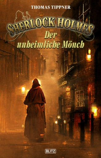 Portada del libro «Sherlock Holmes - Neue Fälle 40: Der unheimliche Mönch», de Thomas Tippner