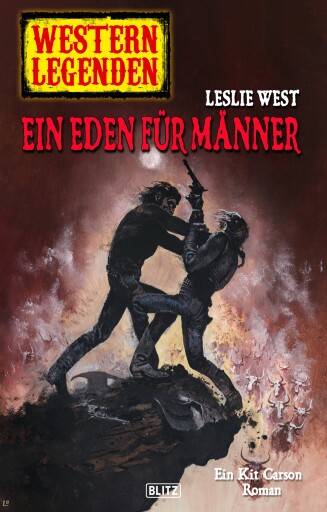 Portada del libro «Western Legenden 48: Ein Eden für Männer», de Leslie West
