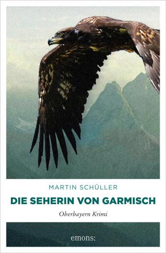 Portada del libro «Die Seherin von Garmisch», de Martin Schüller