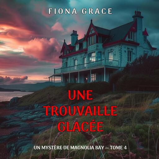 Portada del audiolibro «Une trouvaille glacée (Un mystère de Magnolia Bay — tome 4)», de Fiona Grace