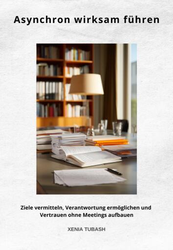 Asynchron wirksam führen