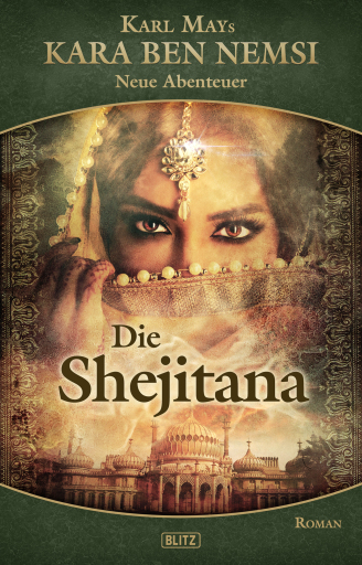 Portada del libro «Kara Ben Nemsi - Neue Abenteuer 10: Die Shejitana»