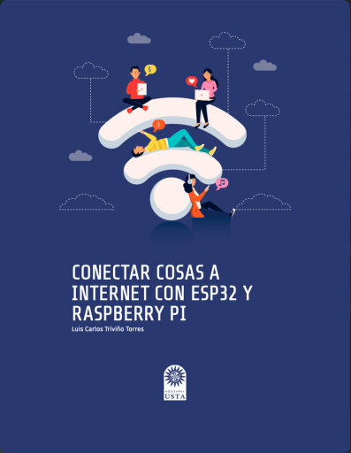 Portada del libro «Conectar Cosas a Internet con Esp32 y Raspberry PI», de Luis Carlos Triviño Torres