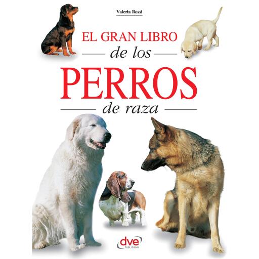 El gran libro de los perros de raza