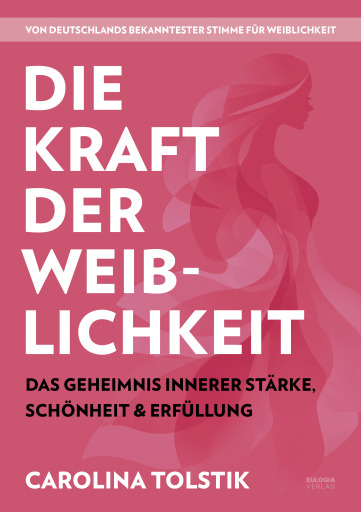 Die Kraft der Weiblichkeit