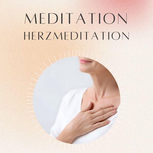 Meditation: Herzmeditation