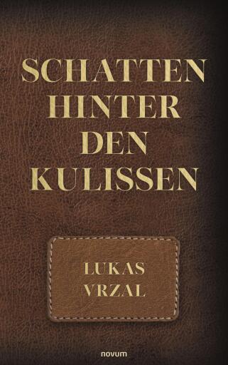 Portada del libro «Schatten hinter den Kulissen», de Lukas Vrzal