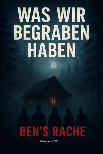 Was wir begraben haben