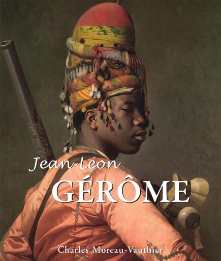 Portada del libro «Jean-Léon Gérôme», de Charles Moreau-Vauthier