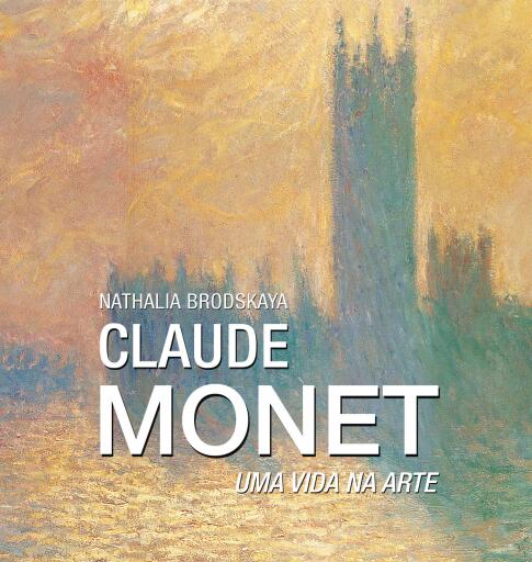 Claude Monet: Uma vida na arte