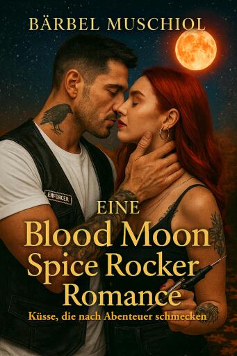 Eine Blood Moon Spice Rocker Romance