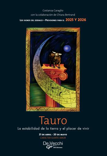 Tauro. La estabilidad de la tierra y el placer de vivir