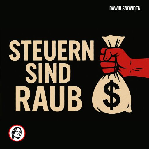 Steuern sind Raub