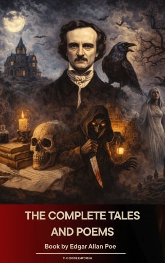 The Complete Tales and Poems of Edgar Allan Poe