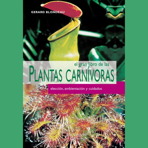 El gran libro de las plantas carnívoras