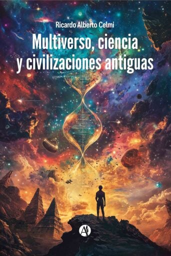 Multiverso, ciencia y civilizaciones antiguas