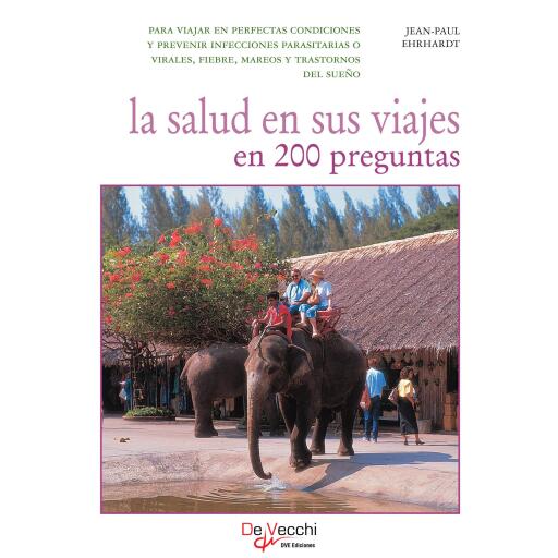 La salud en sus viajes en 200 preguntas