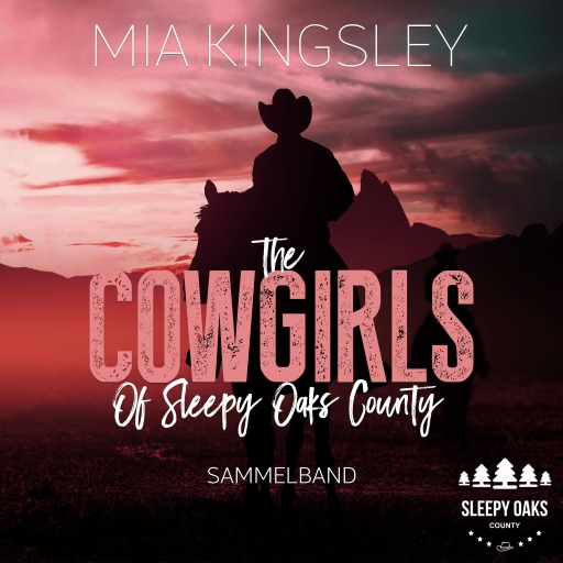 The Cowgirls Of Sleepy Oaks County
