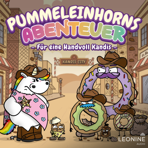 Pummeleinhorns Abenteuer - Für eine Handvoll Kandis