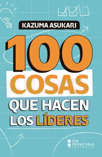 100 cosas que hacen los líderes