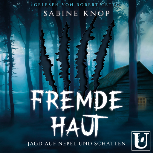 Fremde Haut - Jagd auf Nebel und Schatten