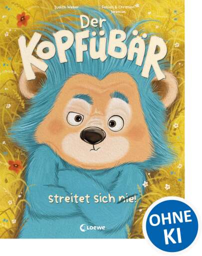 Der Kopfübär streitet sich nie!